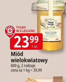 E.Leclerc Miód polski kremowany Wiodąca Marka Nasze Specjały oferta