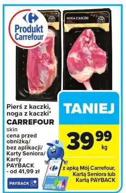Carrefour Market Pierś z kaczki, noga z kaczki CARREFOUR oferta