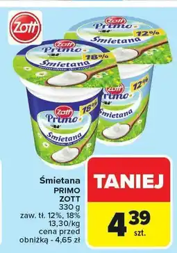 Carrefour Śmietana Primo Zott 12%, 18% oferta