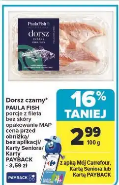 Carrefour Dorsz czarny porcje z fileta Paula Fish oferta