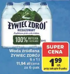 Carrefour Woda niegazowana Żywiec Zdrój oferta
