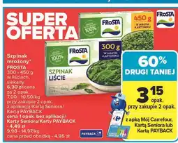 Carrefour Szpinak siekany bez przypraw Frosta oferta