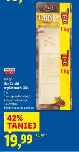 Lidl Ser Carski w plastrach XXL Pilos oferta