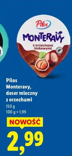Lidl Deser mleczny Monteravy z orzechami Pilos oferta
