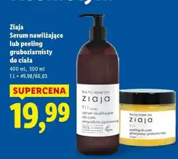 Lidl Ziaja Serum nawilżające lub peeling gruboziarnisty do ciała oferta