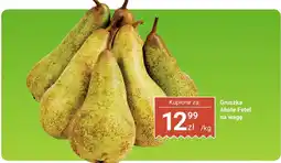 Biedronka Gruszka Abate Fetel na wagę Biedronka oferta