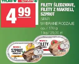 Spar Filety śledziowe, filety z makreli, szprot Spar oferta