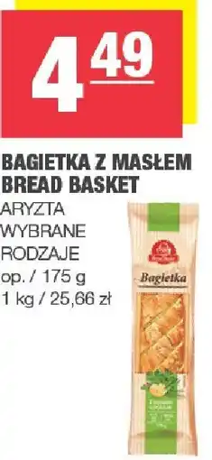 Spar Bagietka z masłem Bread Basket Arysta różne rodzaje oferta