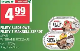 Spar Filety śledziowe, filety z makreli, szprot SPAR oferta