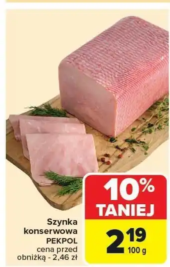 Carrefour Market Szynka konserwowa Pekpol oferta