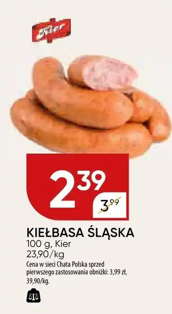 Chata Polska Kiełbasa śląska Kier oferta