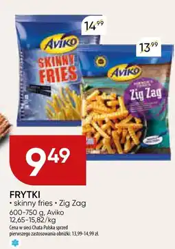 Chata Polska Frytki Aviko Skinny Fries, Zig Zag oferta