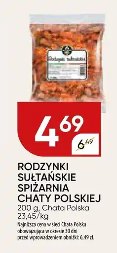 Chata Polska Rodzynki sułtańskie Spiżarnia Chaty Polskiej oferta
