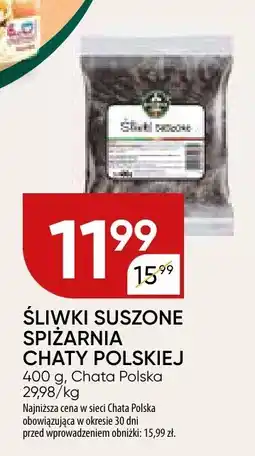 Chata Polska Śliwki suszone Spiżarnia Chaty Polskiej oferta