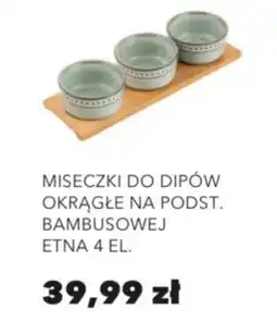 Nela Miseczki do dipów okrągłe na podst. bambusowej etna oferta