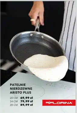 Nela Florina patelnie nierdzewne aristo plus oferta