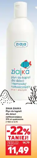 Kaufland ZIAJA ZIAJKA Płyn do kąpieli dla dzieci natłuszczający oferta