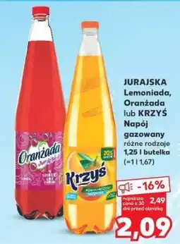 Kaufland JURAJSKA Lemoniada, Oranżada lub KRZYŚ Napój gazowany oferta