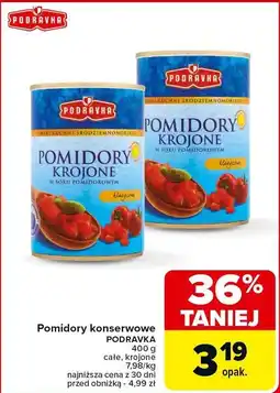 Carrefour Market Pomidory konserwowe całe Podravka oferta