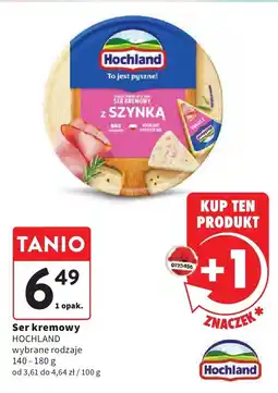 Intermarche Ser kremowy HOCHLAND z Szynką wybrane rodzaje oferta