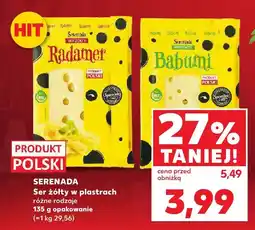 Kaufland Ser żółty w plastrach różne rodzaje Serenada oferta