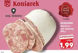 Kaufland Salceson Jak dawniej Koniarek oferta