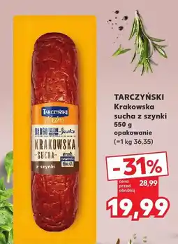 Kaufland Kiełbasa Krakowska sucha z szynki Tarczyński oferta