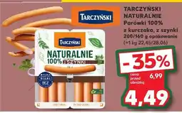 Kaufland Parówki naturalnie 100% z kurczaka Tarczyński oferta