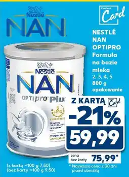 Kaufland Formuła na bazie mleka NAN Optipro plus NESTLÉ oferta