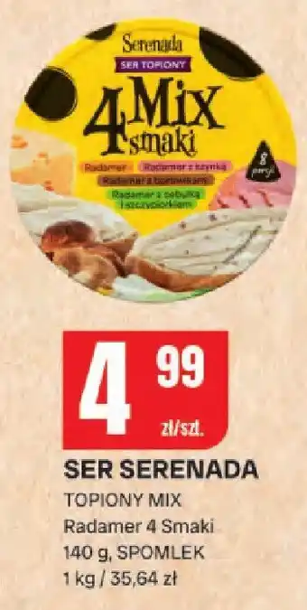 Chorten Ser Serenada topiony mix Radamer 4 Smaki SPOMLEK oferta