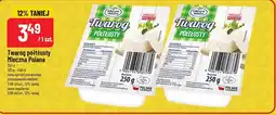 Polomarket Twaróg półtłusty Mleczna Polana 250 g oferta