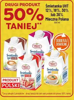 Polomarket Śmietanka UHT Mleczna Polana (12%, 18%, 30% lub 36%) oferta