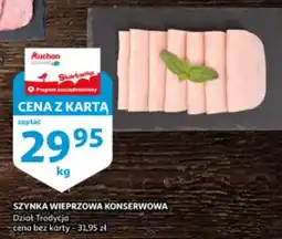 Auchan Szynka wieprzowa konserwowa dział tradycja oferta