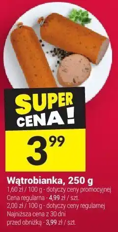 Twój Market Wątrobianka, 250 g Dobry Wybór Diałecki oferta