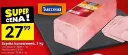 Twój Market Szynka konserwowa, 1 kg Tarczyński oferta