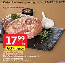 Auchan Karkówka wieprzowa w przyprawach gotowa do pieczenia Mój Produkt Auchan oferta