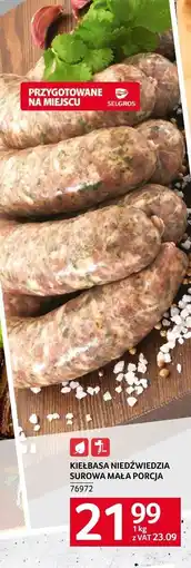 Selgros Kiełbasa niedźwiedzia surowa Selgros oferta