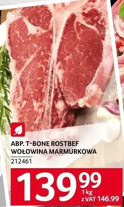 Selgros Wołowina T-bone rostbef ABP oferta