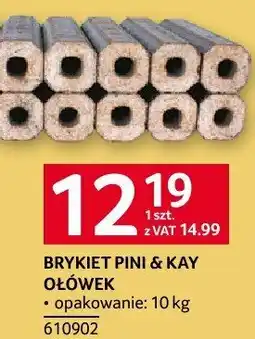 Selgros Brykiet Pini & Kay oliwek oferta