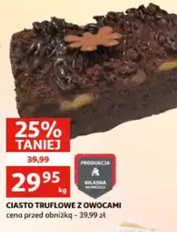 Auchan Ciasto truflowe z owocami oferta