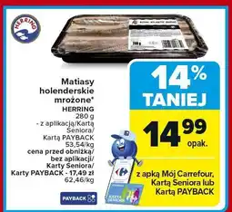 Carrefour Matiasy holenderskie mrożone Herring oferta