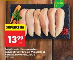 Biedronka Polędwiczki z kurczaka bez antybiotyków Kraina Mięs Select Kurczak farmerski, 350 g oferta