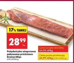 Biedronka Polędwiczka wieprzowa pakowana próżniowo Kraina Mięs oferta