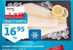 Auchan Flądra strzałozębna filet mrożony 25 & glazury oferta