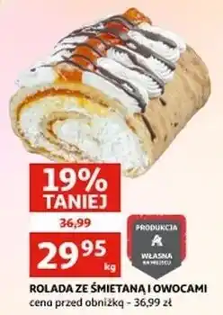Auchan Rolada ze śmietaną i owocami Auchan oferta