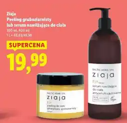 Lidl Ziaja Peeling gruboziarnisty lub serum nawilżające do ciała oferta