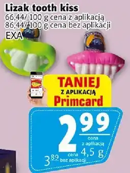 Prim Market Lizak tooth kiss 66.44/100 g cena z aplikacją, 86.44/100 g cena bez aplikacji EXAL oferta
