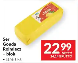 Makro Ser Gouda Rolmlecz - blok oferta