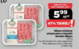 Netto Mięso mielone wieprzowe z łopatki Sztuka Mięsa oferta