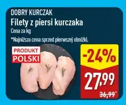 ALDI Filety z piersi kurczaka Dobry Kurczak oferta